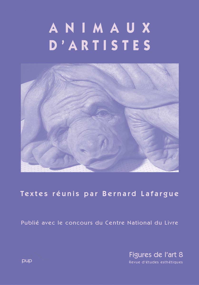 Figures de l'art, N° 8 : Animaux d'artistes 9782908930887