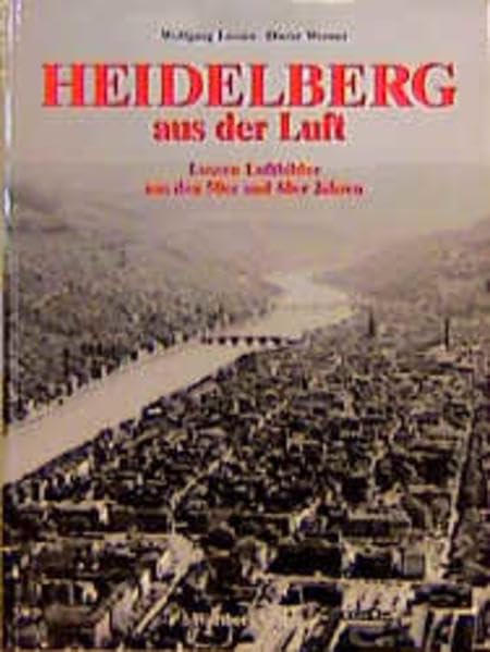 Heidelberg aus der Luft 9783861345381