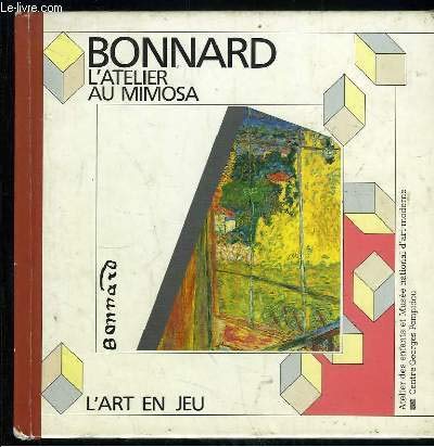 L'Atelier au mimosa : Pierre Bonnard 9782858504824