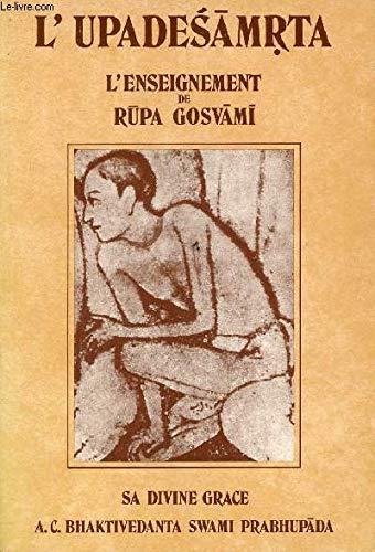 L'UPADESAMRTA l'enseignement de RUPA GOSVAMI.