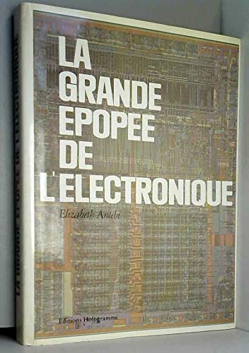La grande épopée de l'électronique 9782903826024
