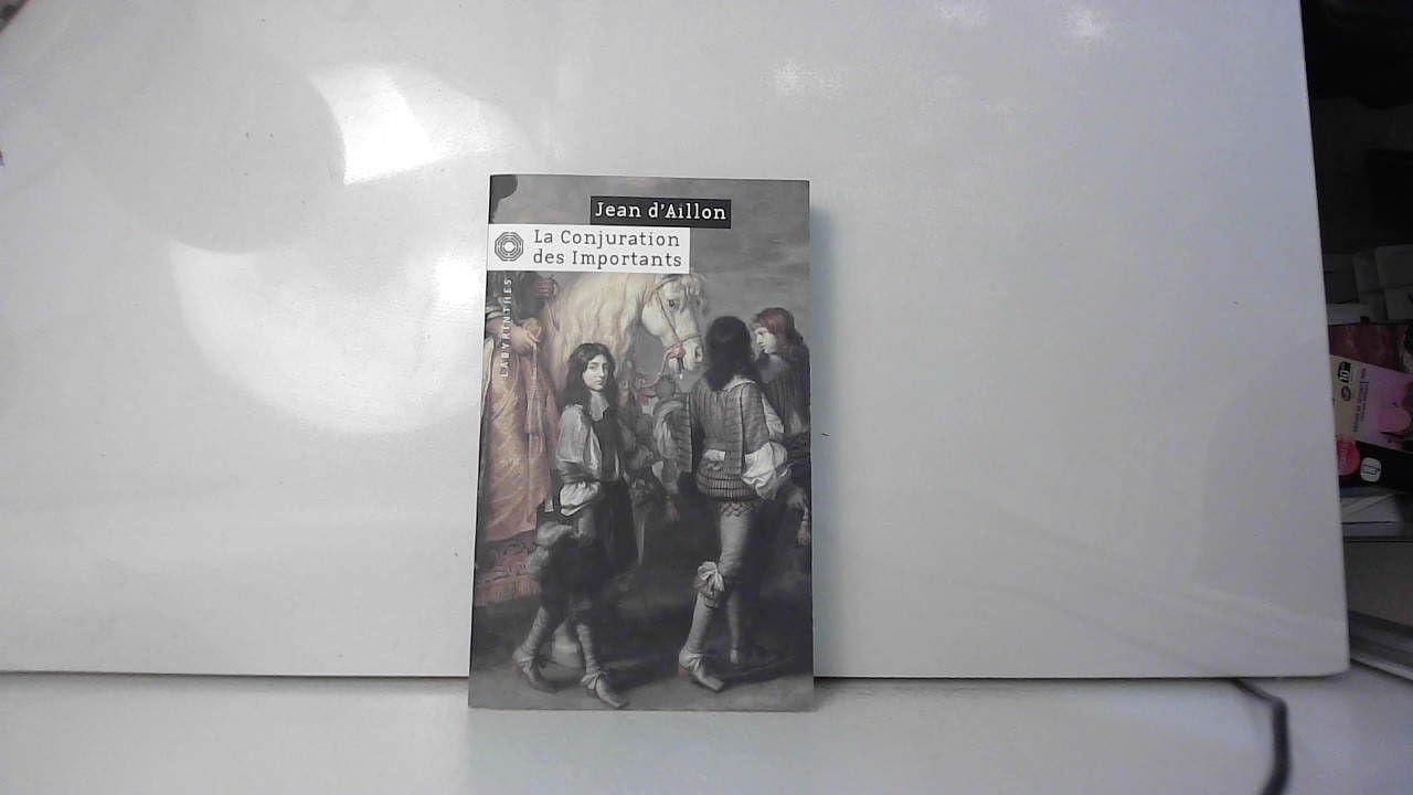 La conjuration des Importants 9782702497678