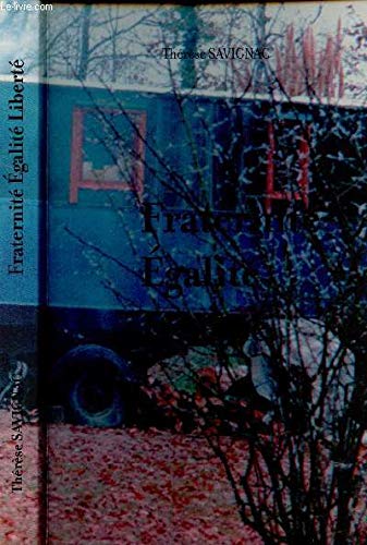 Fraternité, égalité, liberté 9782951924406