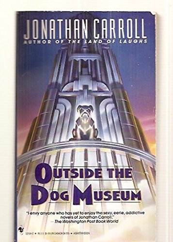 Outside the Dog Museum 9780553561647