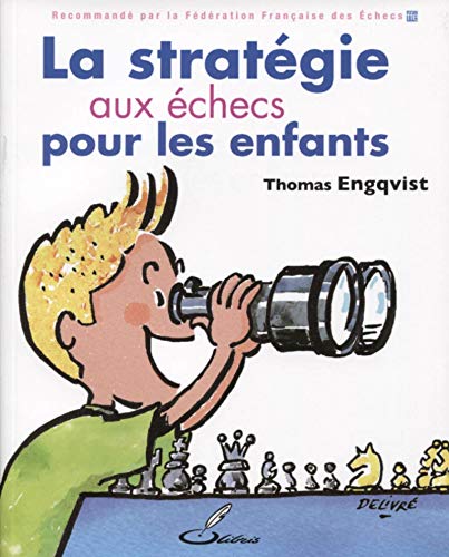 La stratégie aux échecs pour les enfants 9791097140069
