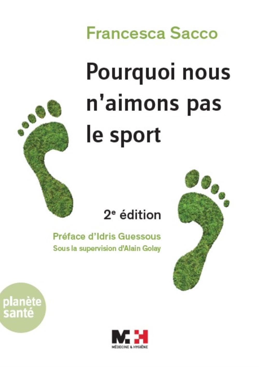 Pourquoi nous n'aimons pas le sport (2e édition) 9782889410408