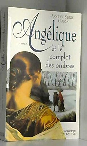 Angélique et le complot des ombres 9782709616256