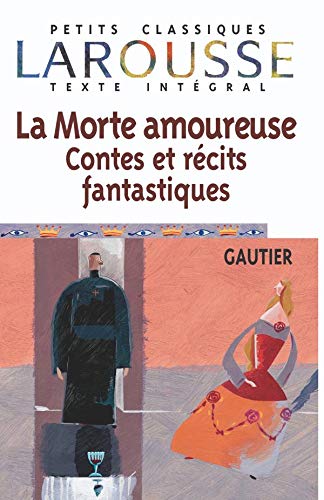 La Morte amoureuse - Contes et récits fantastiques 9782035881021