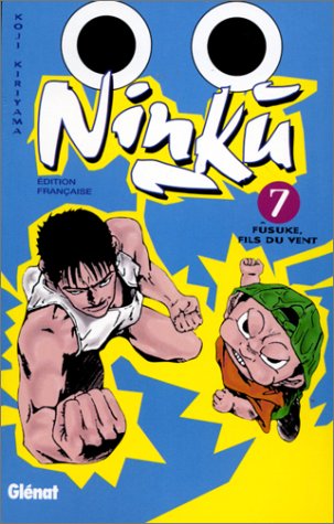 Ninku, tome 7 : Fûsuke, fils du vent 9782723425650