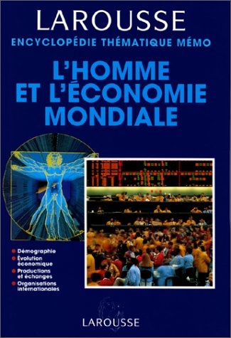 L'homme et l'économie mondiale: Démographie, évolution économique, productions et échanges, organisations intergouvernementales 9782031526056