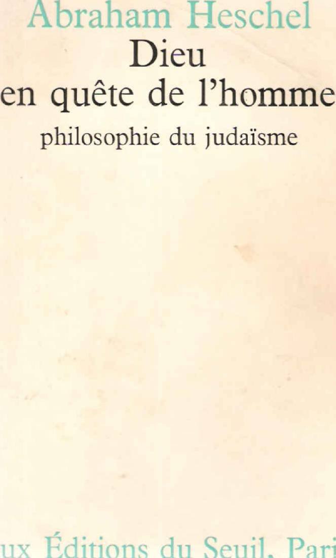 Dieu en quête de l'homme, philosophie du judaïsme 9782020031295