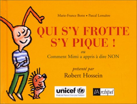 Qui s'y frotte s'y pique ! ou Comment Mimi a appris à dire non 9782841870912