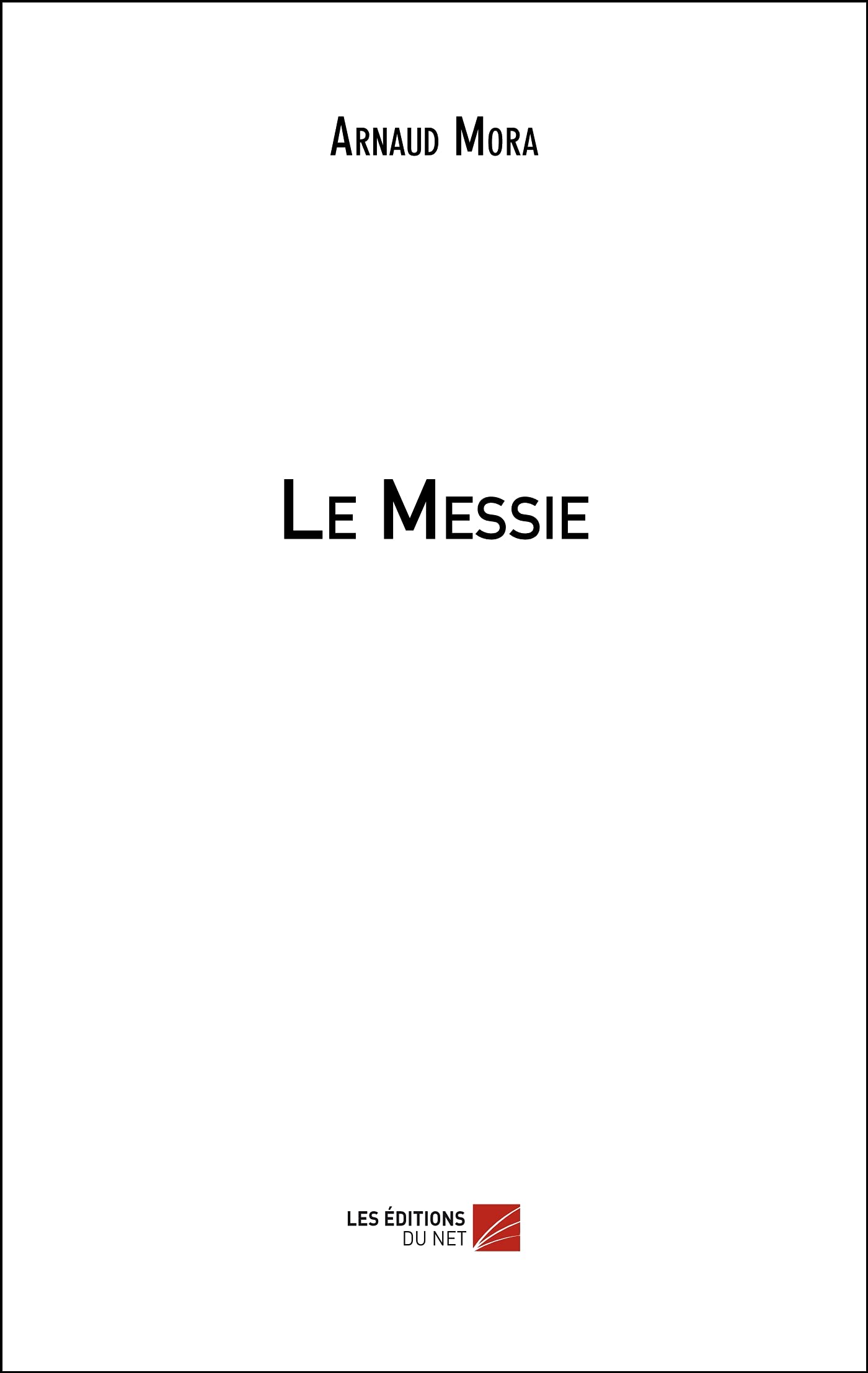 Le Messie 9782312080406