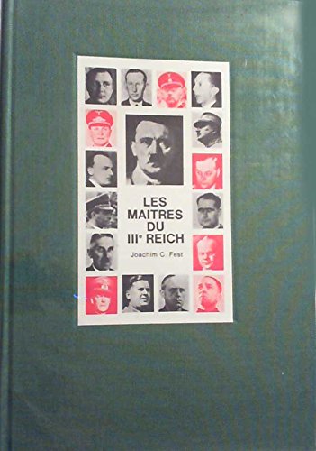 Les Maitres Du Troisieme Reich