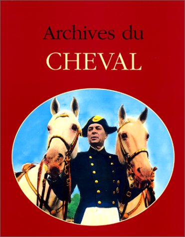 Archives du cheval 9782851320728