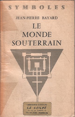 Le Monde souterrain 9782082103527