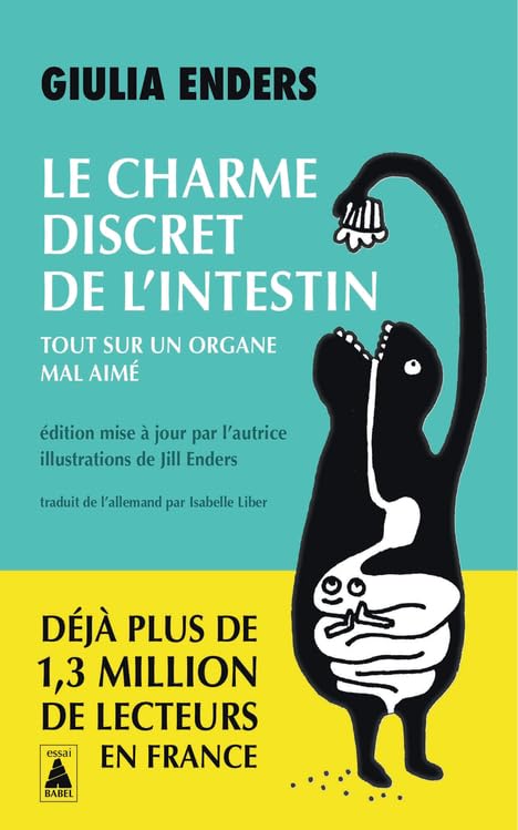 Le Charme discret de l'intestin: Tout sur un organe mal aimé 9782330188481