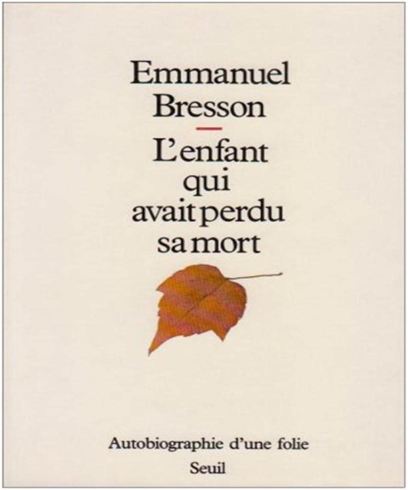 L'Enfant qui avait perdu sa mort. Autobiographie d'une folie 9782020087384
