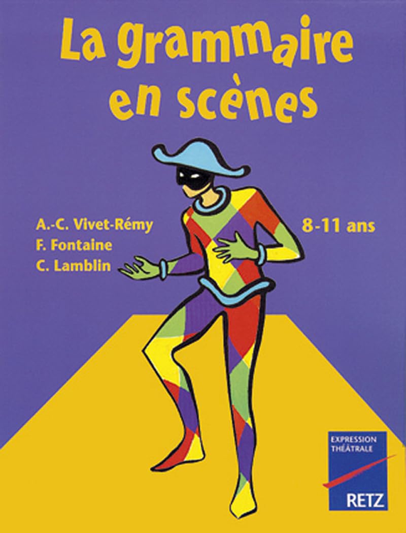 La grammaire en scènes, 8-11 ans 9782725616209