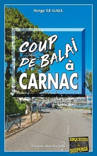 Coup de balai à Carnac 9782355502507
