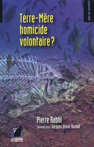 Terre-Mère, homicide volontaire ? 9782916517131