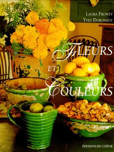 Fleurs et couleurs 9782851088161