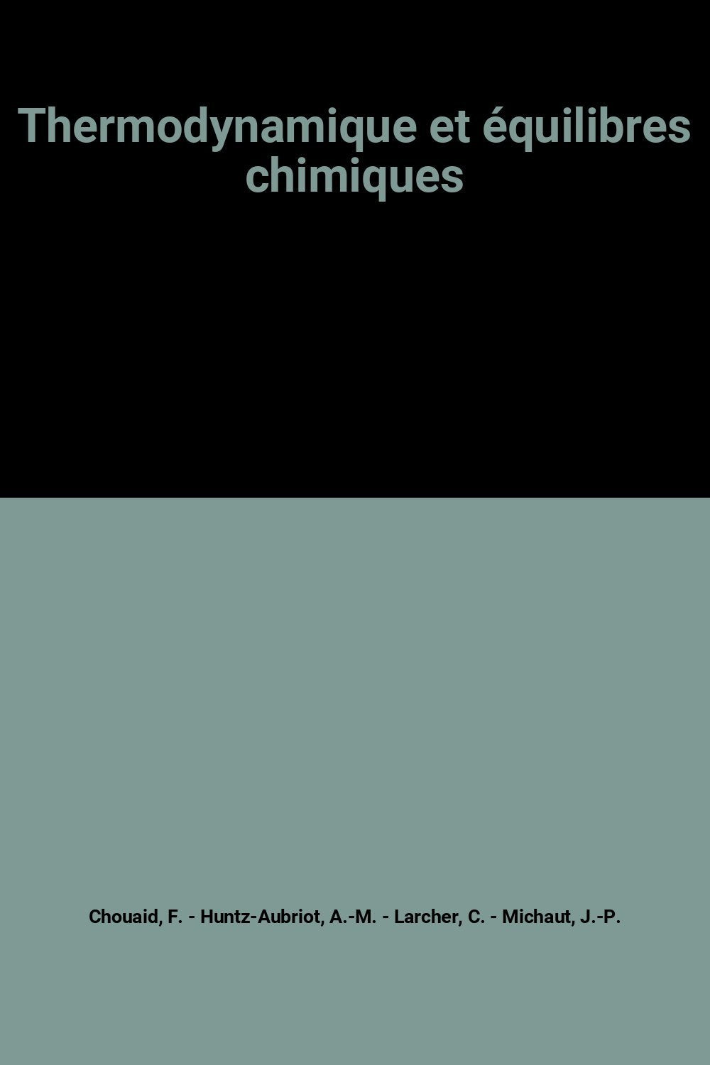 Thermodynamique et équilibres chimiques 9782804117245