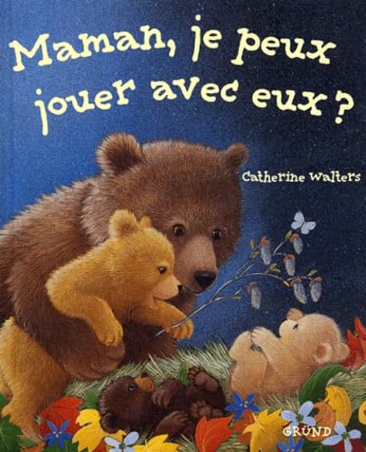 Maman, Je Peux Jouer Avec Eux ? 9782700048667