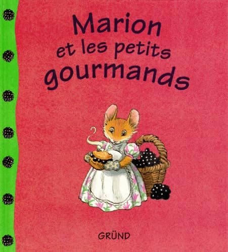 Marion et les petits gourmands 9782700043853