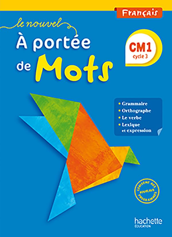 Le Nouvel A portée de mots - Français CM1 - Livre élève - Ed. 2016 9782013947398