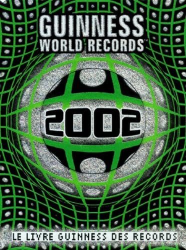 Le Livre Guinness des records, édition 2002 9782914636001