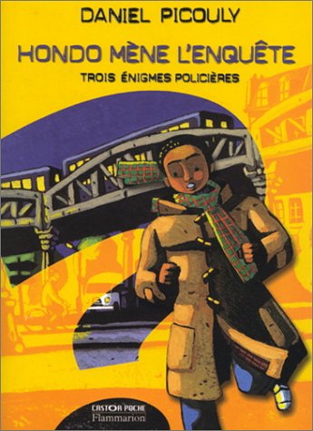 Hondo mène l'enquête : Trois énigmes policières 9782081613584