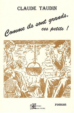 Comme ils sont grands ces petits ! : Coma son beus quilhs petits ! 9782951332423