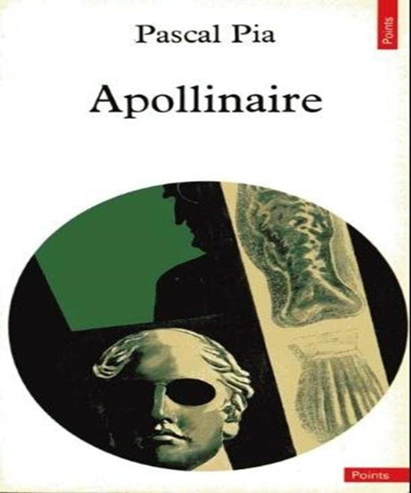 Ecrivains De Toujours (Par Lui-Meme): Apollinaire 9782020102780