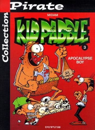 Apocalypse Boy. Kid Paddle, numéro 3 9782800130781