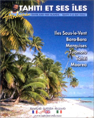 Antoine : Tahiti et ses îles 7321950946006