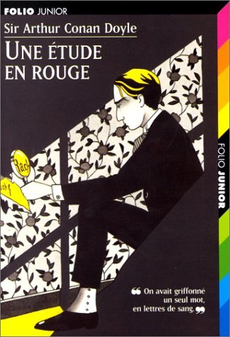 UNE ETUDE EN ROUGE: LA PREMIERE ENQUETE DE SHERLOCK HOLMES 9782070518111