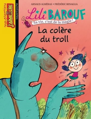 La colère du troll: Lili Barouf n° 10 9782747044332