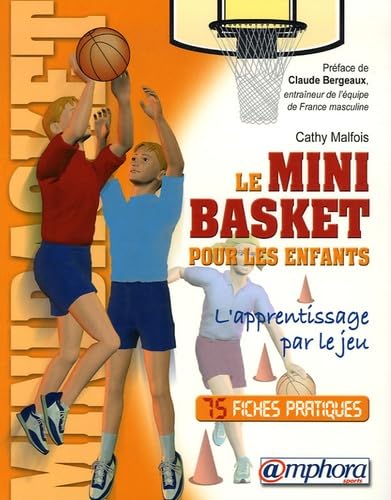 Le minibasket pour les enfants 9782851806925