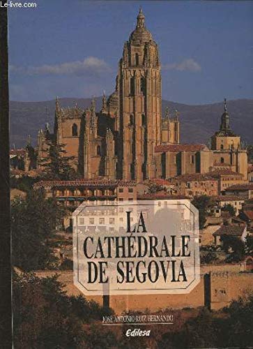 La cathédrale de Segovie 9788480120753