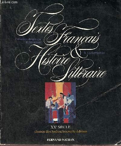 Textes français et histoire littéraire : XXe siècle. Classes des lycees 9782091781938