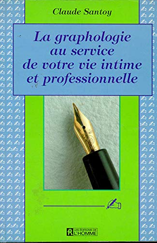 GRAPHOLOGIE SERVICE VOTRE VIE 9782761909631