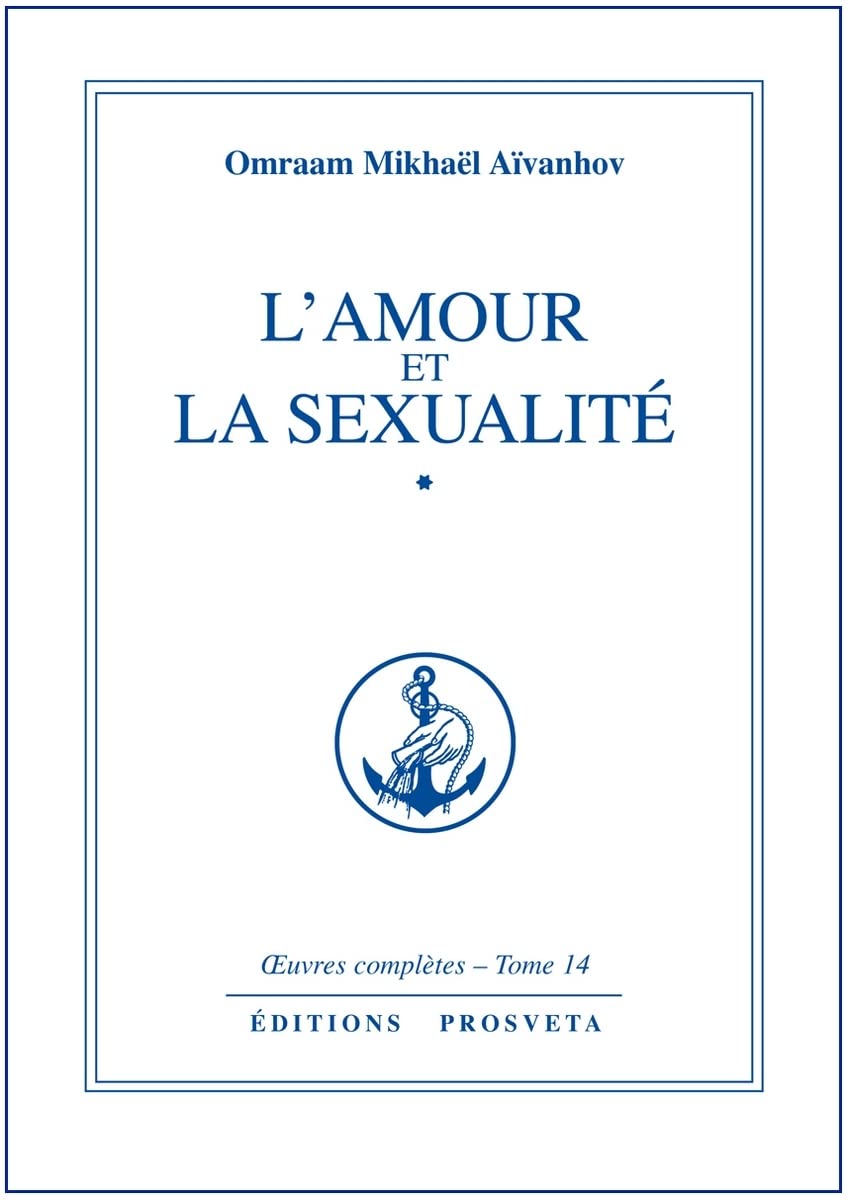 L'Amour et la Sexualité: Tome 1 9782855663111