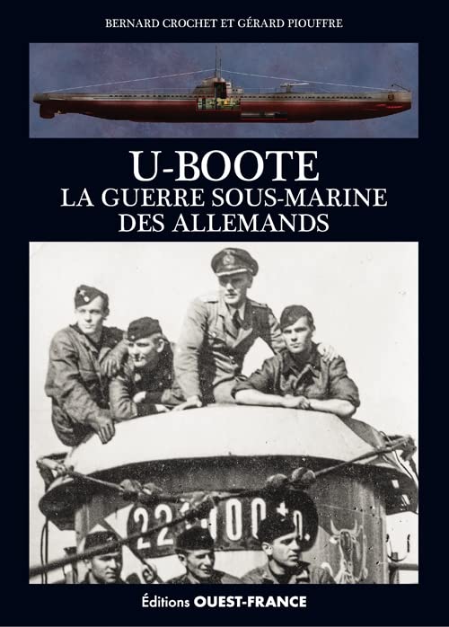 U-Boote, la guerre sous-marine des Allemands 9782737387241