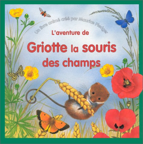 Griotte la souris des champs (livre animé) 9782841960262