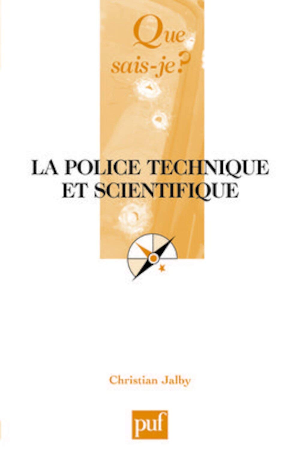 La police technique et scientifique 9782130565796
