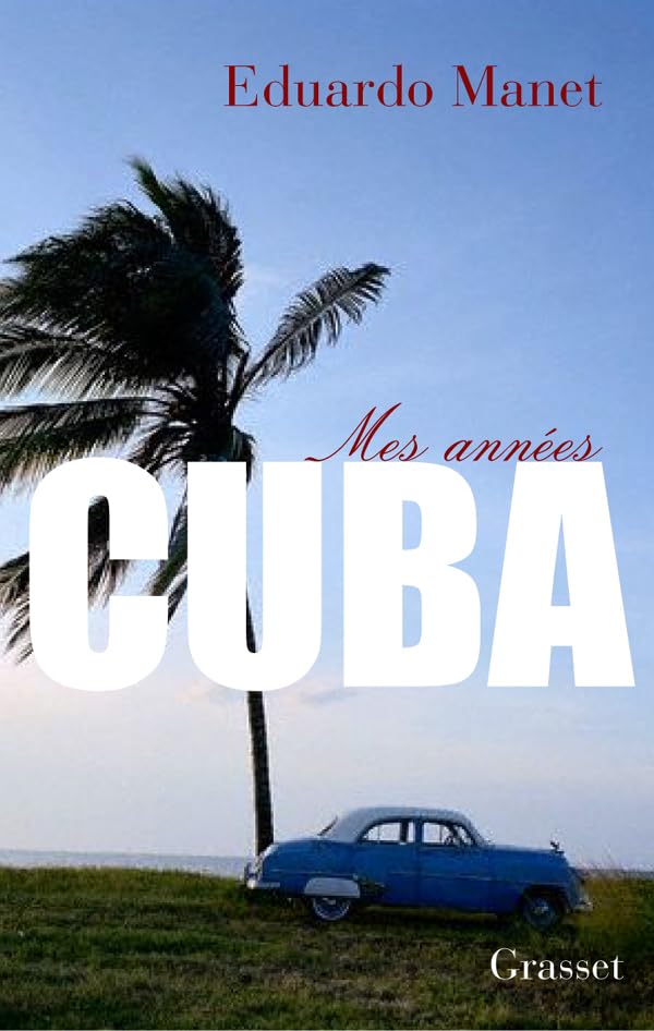 Mes années Cuba 9782246627814