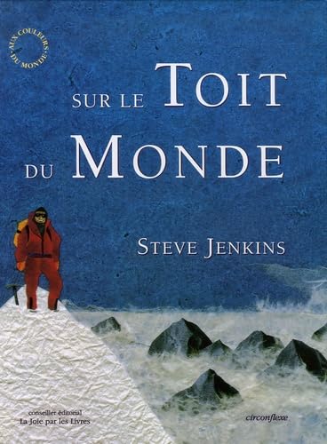 Sur le toit du monde: A la conquête du Mont Everest 9782878333817