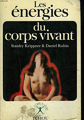 Les Énergies du corps vivant 9782710700418
