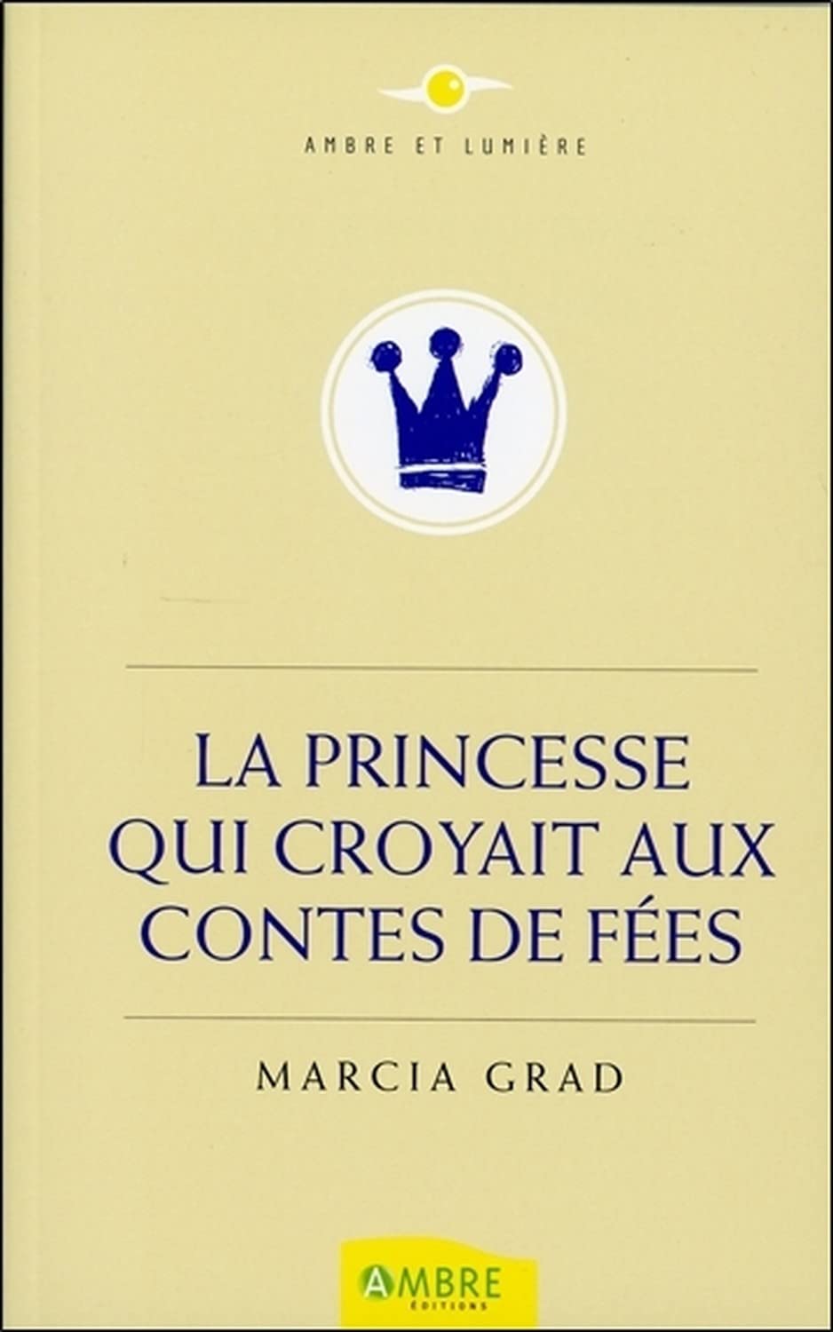 La Princesse qui croyait aux contes de fées 9782940500871